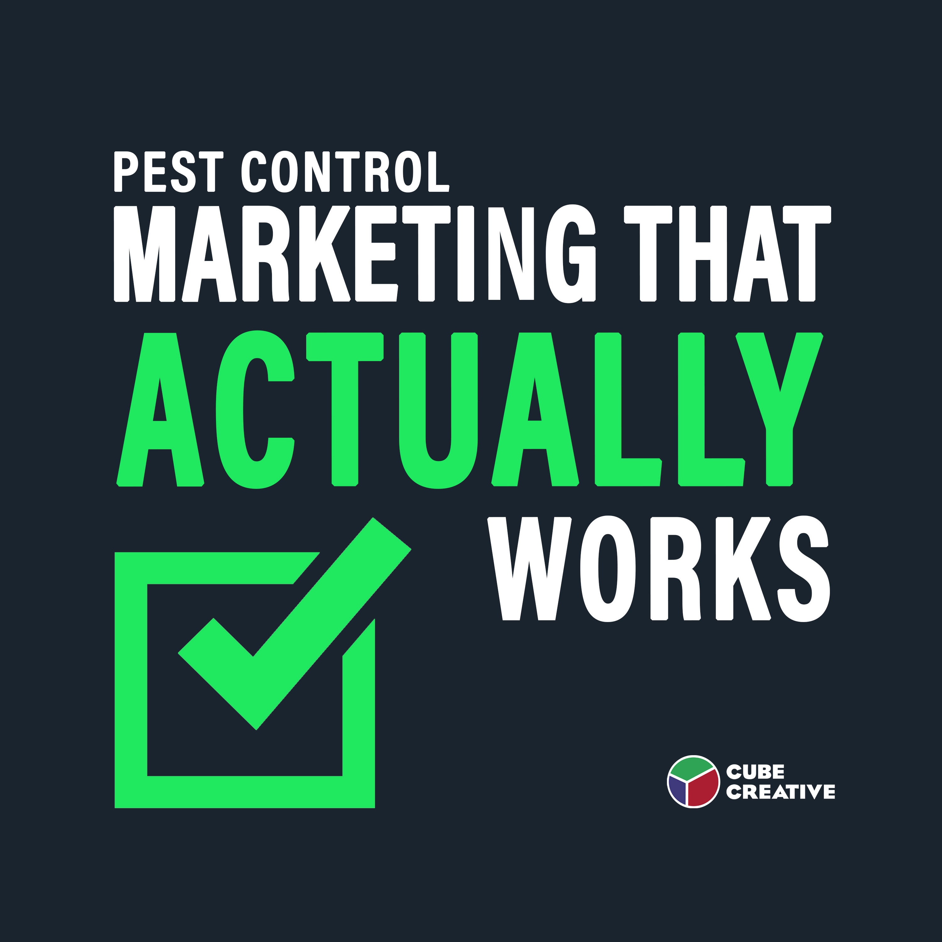 Marketing-that-Actually-Works-Main-Circle Pest Control Marketing Podcast | Cube Creative