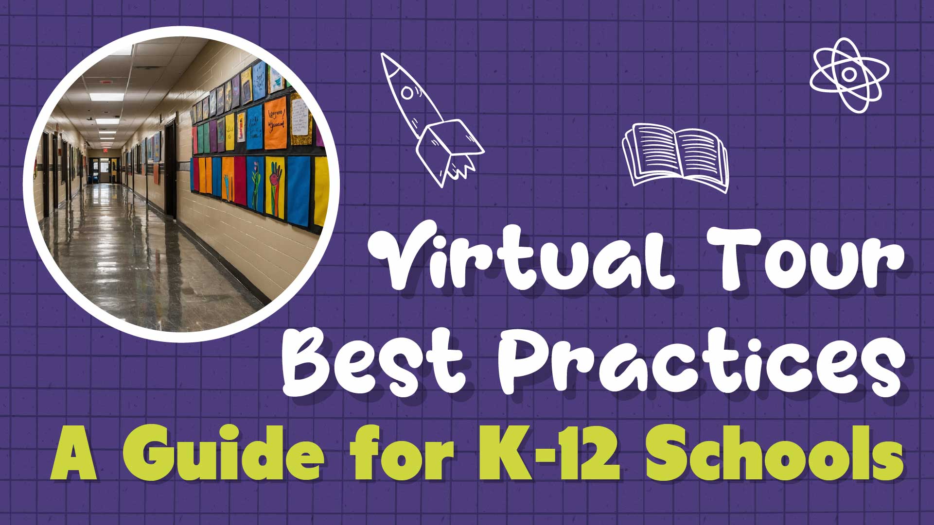 Virtual Tour Best Practices: A Guide for Private Schools