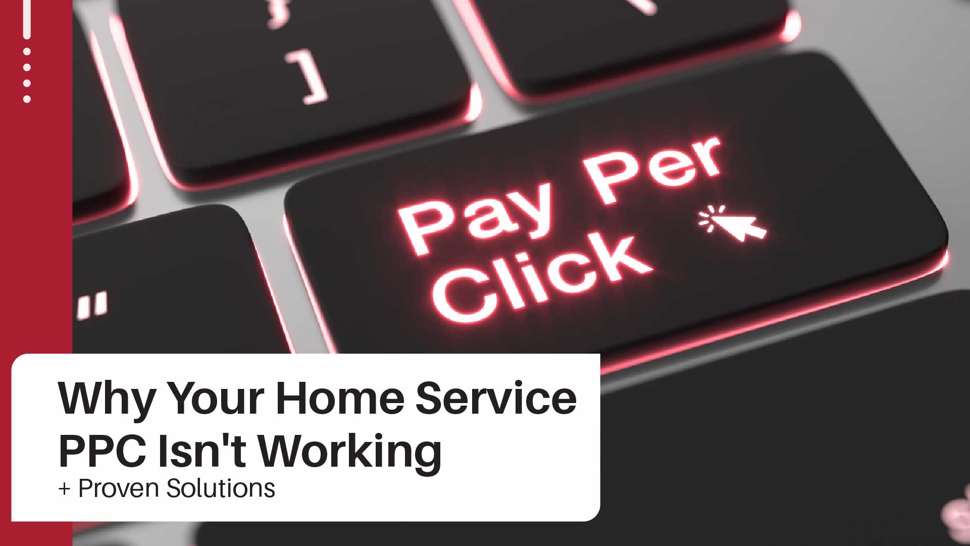 Home Service Businesses PPC Advertising Guide