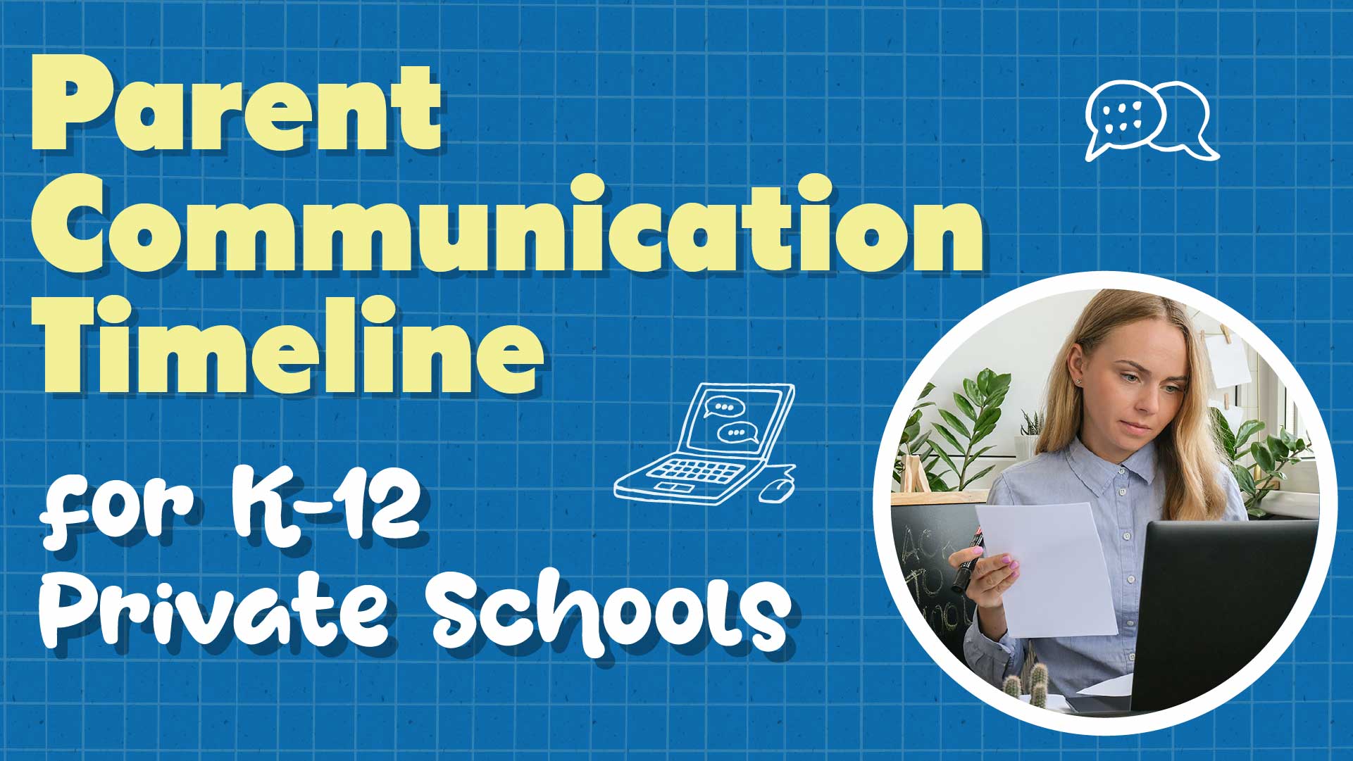 Parent Communication Timeline for K-12 Schools