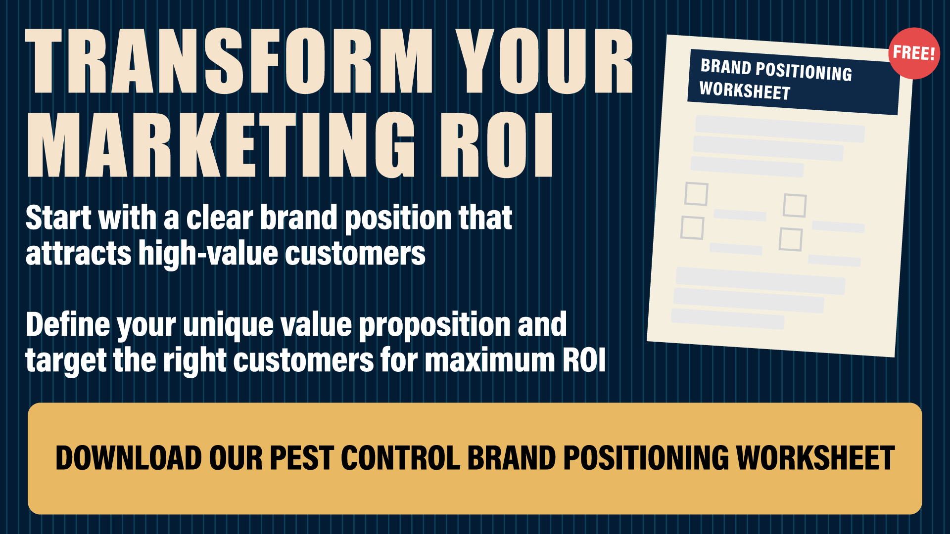 Transform Your Marketing ROI: Download our Pest Control Brand Positioning Worksheet