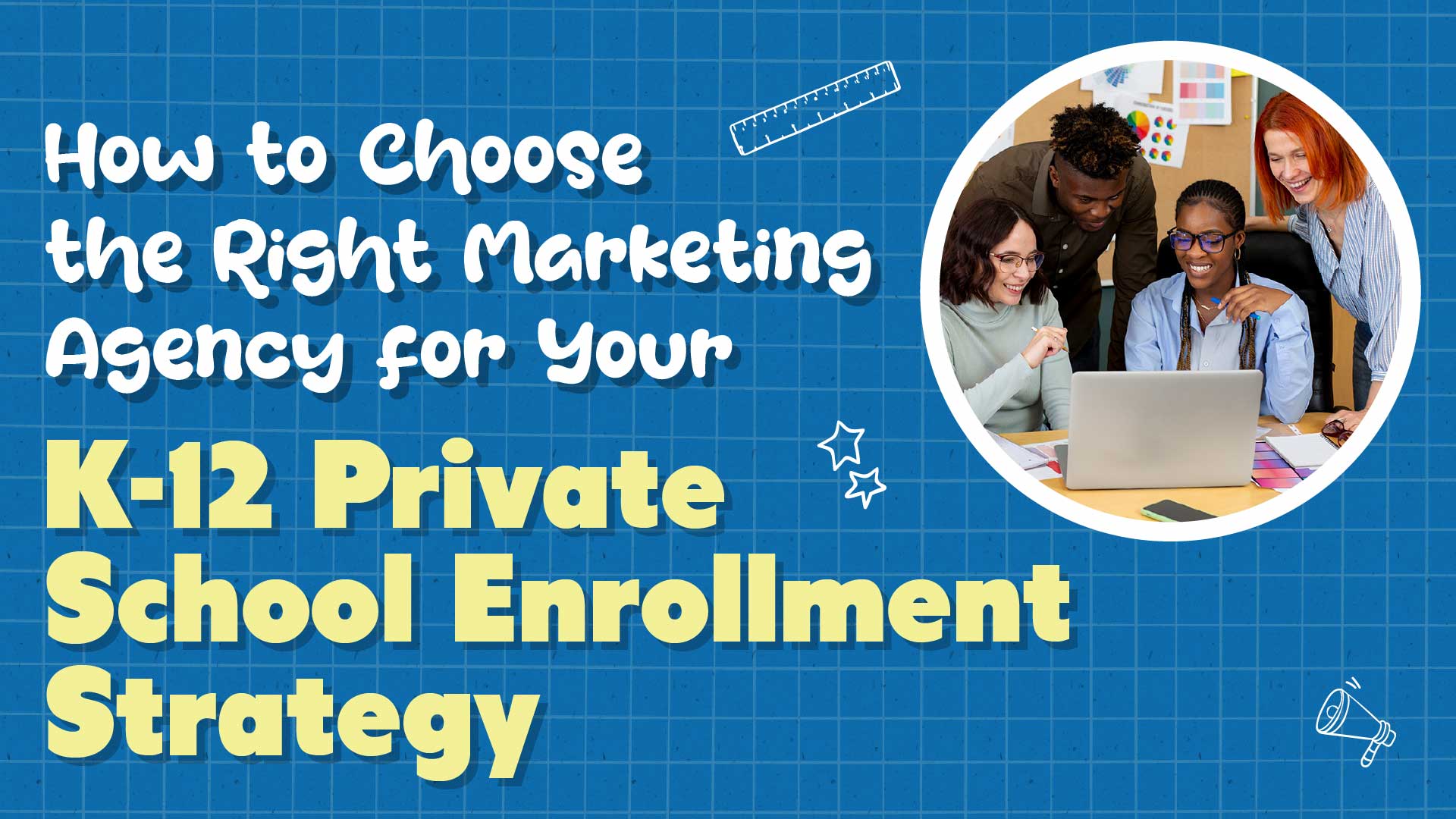 Hire a School Marketing Agency That Delivers Real Enrollment Results