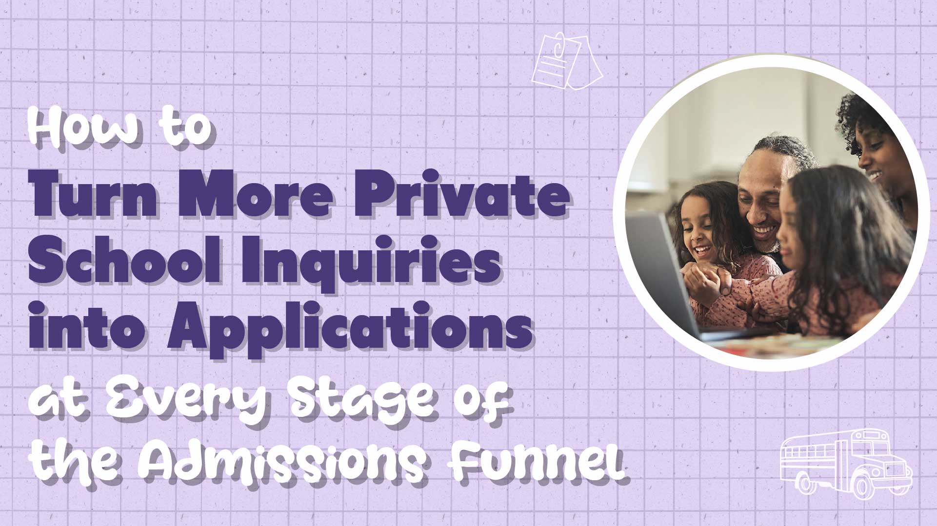 How to Turn More School Inquiries into Applications at Every Funnel Stage