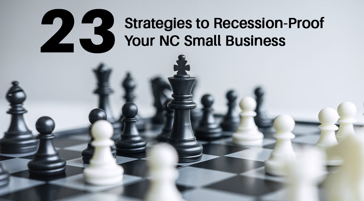 Top 23 Ways to Recession-Proof Your NC Small Business