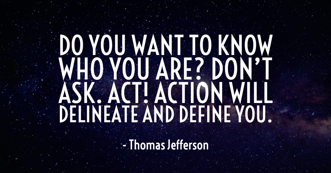 Do you want to know who you are? Don