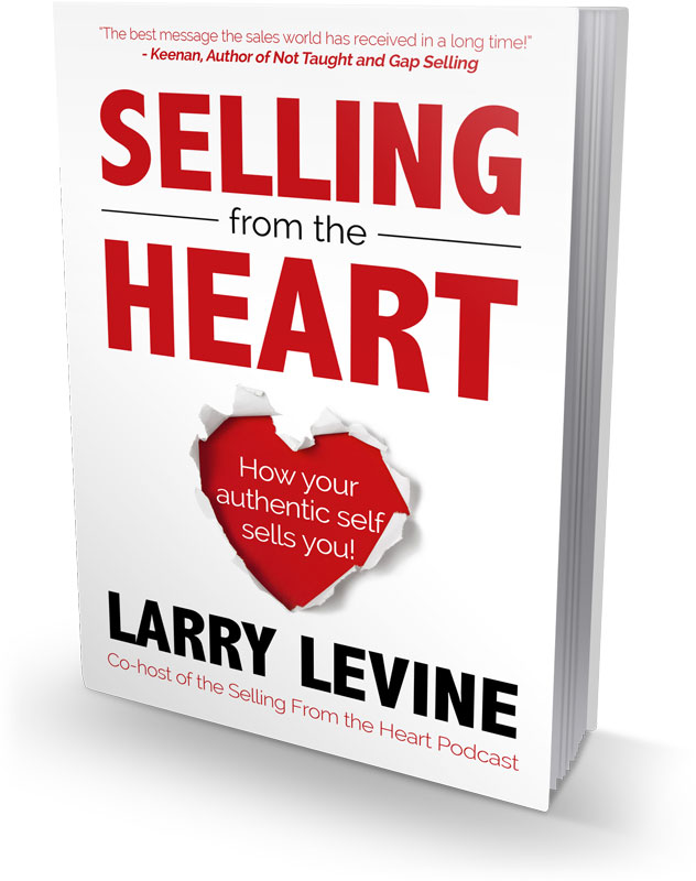 Digital Marketing Blogs 1537-1540 | Cube Creative Design image Selling From The Heart by Larry Levine